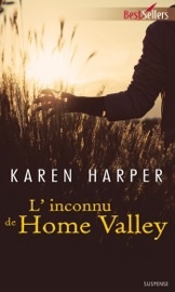 L'inconnu de Home Valley - Karen Harper