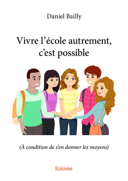 Vivre l'école autrement, c'est possible