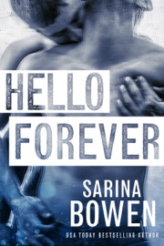 Hello Forever - Sarina Bowen by  Sarina Bowen PDF Download