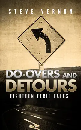 Read: Do-Overs And Detours: Eighteen Book Eerie Tales