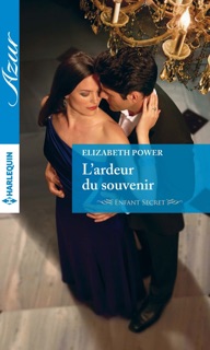L'ardeur du souvenir by Elizabeth Power