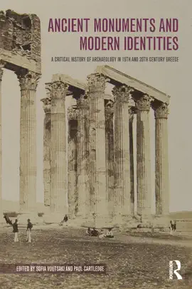 Ancient Monuments and Modern Identities