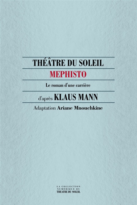 Mephisto, le roman d'une carrière