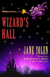 Wizard's Hall - Jane Yolen