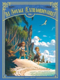 Le Voyage extraordinaire - Tome 05 - Denis-Pierre Filippi & Silvio Camboni