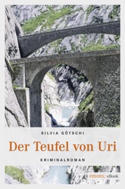 Der Teufel von Uri - Silvia Götschi