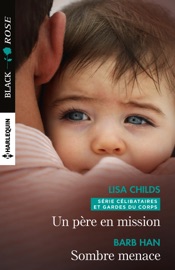 Un père en mission - Sombre menace - Lisa Childs & Barb Han by  Lisa Childs & Barb Han PDF Download