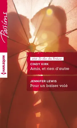 Read: Amis, et rien d'autre - Book Pour un baiser volé
