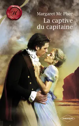 Read: La captive du capitaine (Harlequin Book Les Historiques)
