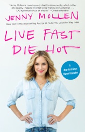 Book Live Fast Die Hot - Jenny Mollen