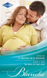 Le dilemme du Dr Montclair - Toi dont j'ai tant rêvé - Connie Cox & Bonnie K. Winn by  Connie Cox & Bonnie K. Winn PDF Download