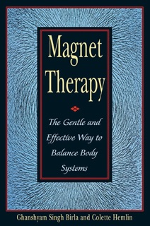 Magnet Therapy by Ghanshyam Singh Birla & Colette Hemlin