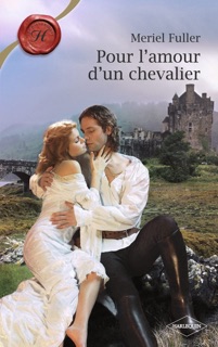 Pour l'amour d'un chevalier (Harlequin Les Historiques) by Meriel Fuller