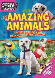 Guinness World Records: Amazing Animals - Guinness World Records