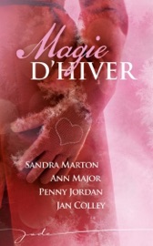 Magie d'hiver (4 romans) - Sandra Marton, Ann Major, Penny Jordan & Jan Colley
