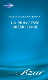 La princesse brésilienne (Harlequin Azur) - Fiona Hood-Stewart