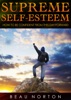 Book Supreme Self-Esteem: How to Be Confident From This Day Forward