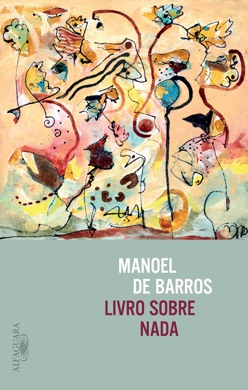 Capa do livro Livro sobre Nada de Manoel de Barros