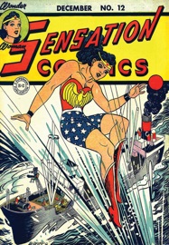 Sensation Comics (1942-) #12 - William Moulton Marston, Bill Finger, Evelyn Gaines, Ted Udall, Harry G. Peter, Sheldon Moldoff, Chuck Winter, Howard Purcell, Jon L. Blummer & Irwin Hasen