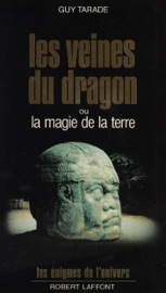 Les Veines du dragon ou la Magie de la terre Guy Tarade