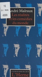Les réalités et les comédies du monde - André Malraux