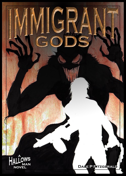Immigrant Gods: A Hallows Man Novel