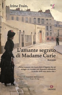 L'amante segreto di Madame Curie by Irène Frain