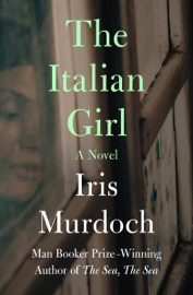 The Italian Girl - Iris Murdoch