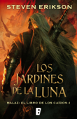 Los jardines de la Luna (Malaz: El Libro de los Caídos 1) - Steven Erikson