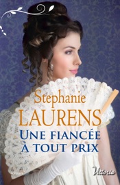 Une fiancée à tout prix - Stephanie Laurens