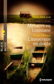 Menaces en Louisiane - L'innocence en doute - Jana DeLeon & Dana Marton
