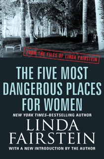 The Five Most Dangerous Places for Women by Linda Fairstein