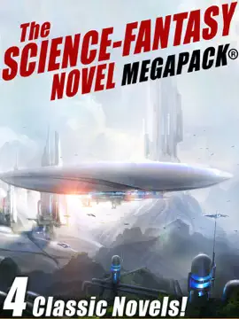 Read: The Book Science-Fantasy MEGAPACK®: 4 Classic Novels