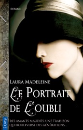 Le portrait de l'oubli - Laura Madeleine & Benoît Domis