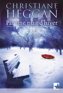 Par une nuit d'hiver (Harlequin Mira) by Christiane Heggan