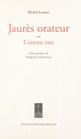 Read: Book Jaurès orateur ou L'oiseau rare