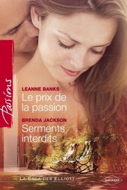 Le prix de la passion - Serments interdits (Harlequin Passions) - Leanne Banks & Brenda Jackson