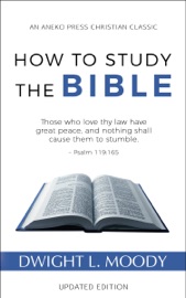 How to Study the Bible - Dwight L. Moody
