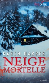 Neige mortelle - Karen Harper