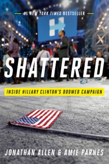 Shattered by Jonathan Allen & Amie Parnes
