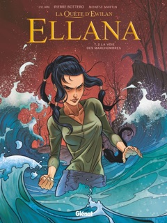 Ellana - Tome 02 by Pierre Bottero, Lylian, Montse Martin & Loïc Chevallier