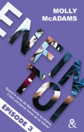 Enfin toi - Episode 3