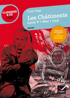 Les Châtiments (Livre V, Nox, Lux) by Victor Hugo, Michel Vincent & Johan Faerber