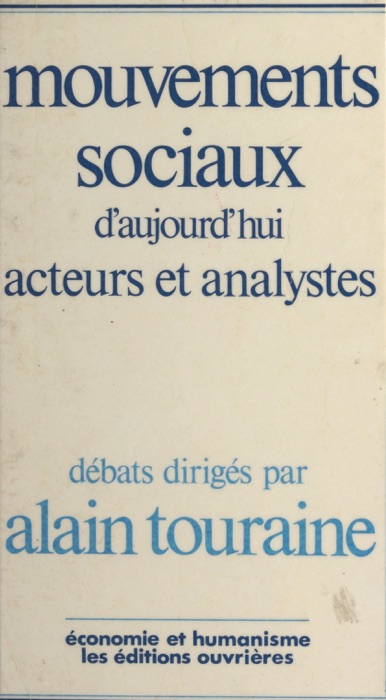 Mouvements sociaux d'aujourd'hui : acteurs et analystes