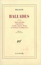 Ballades / Visions infernales / Fond de l'eau / Sacrifice impérial / Rivage / Les Pénitents en maillots roses - Max Jacob