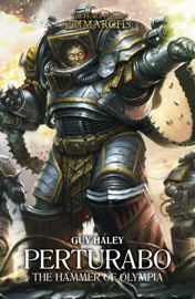 Perturabo: Hammer of Olympia - Guy Haley