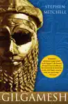 Gilgamesh by Stephen Mitchell Book Summary, Reviews and Downlod