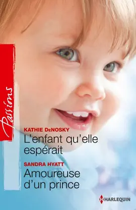 Read: L'enfant qu'elle espérait - Amoureuse d'un prince Book