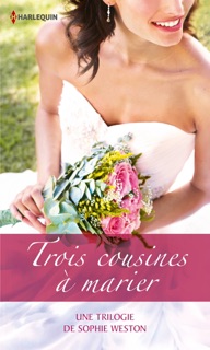 Trois cousines à marier by Sophie Weston
