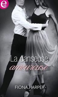 La danseuse amoureuse by Fiona Harper